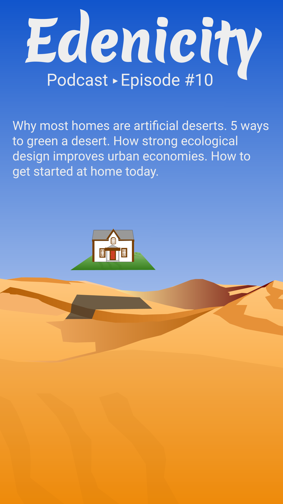 Edenicity 10: Greening Urban Deserts