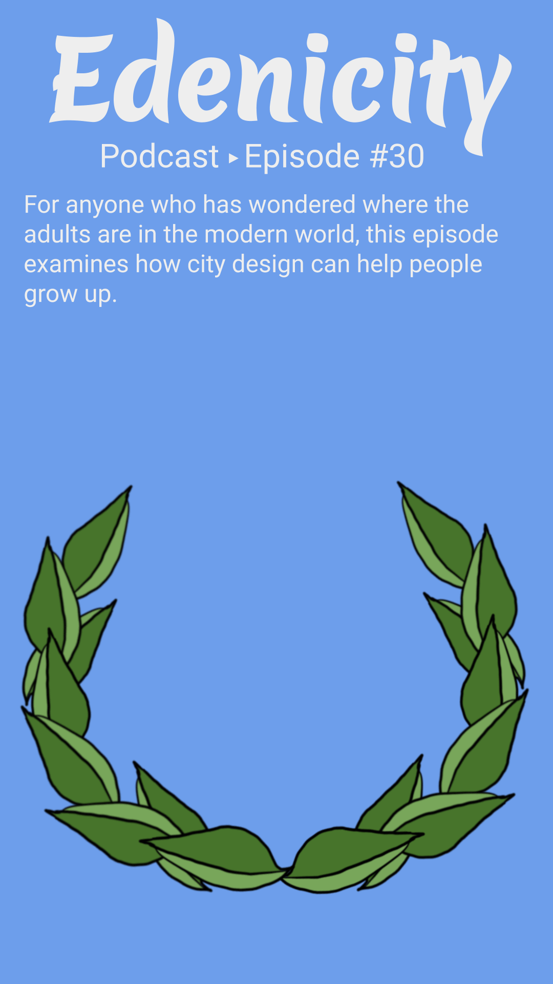 Edenicity 30: Coming of Age